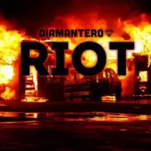 Diamantero - Riot